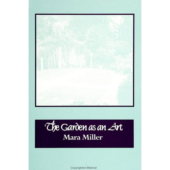The Garden as an Art, (Paperback)