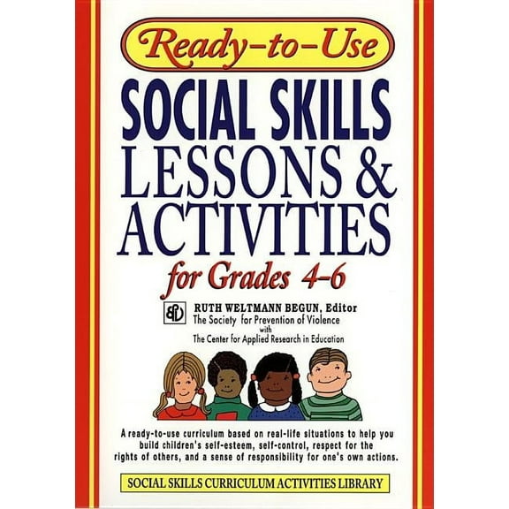 J-B Ed: Ready-To-Use Activities Ready-To-Use Social Skills Lessons & Activities for Grades 4 - 6, Book 38, (Paperback)