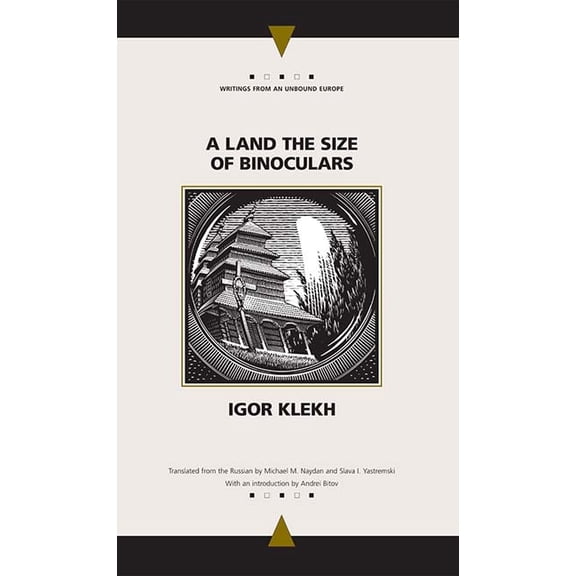 Writings From An Unbound Europe: A Land the Size of Binoculars (Paperback)