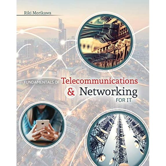 Pre-Owned Fundamentals of Telecommunications and Networking for IT, 9781524984175, 1524984175, Paperback, 1 edition