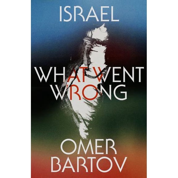 Israel: What Went Wrong?