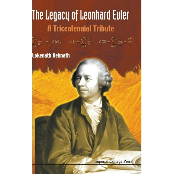 The Legacy of Leonhard Euler, (Hardcover)