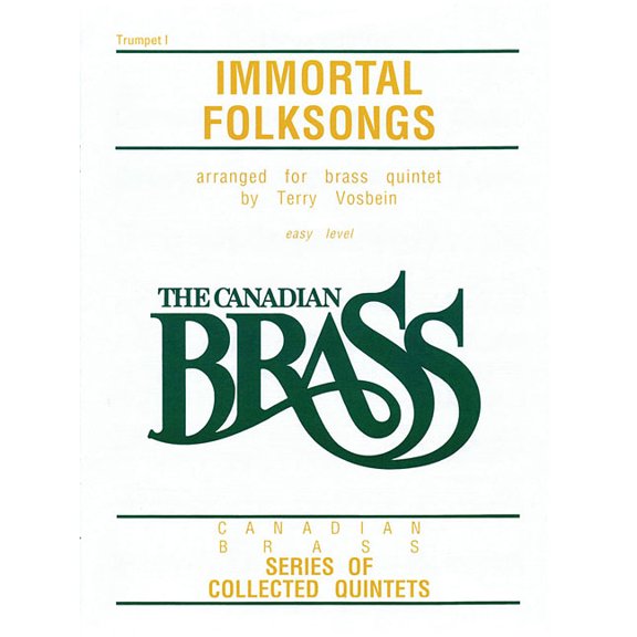 The Canadian Brass: Immortal Folksongs: 1st Trumpet, (Paperback)