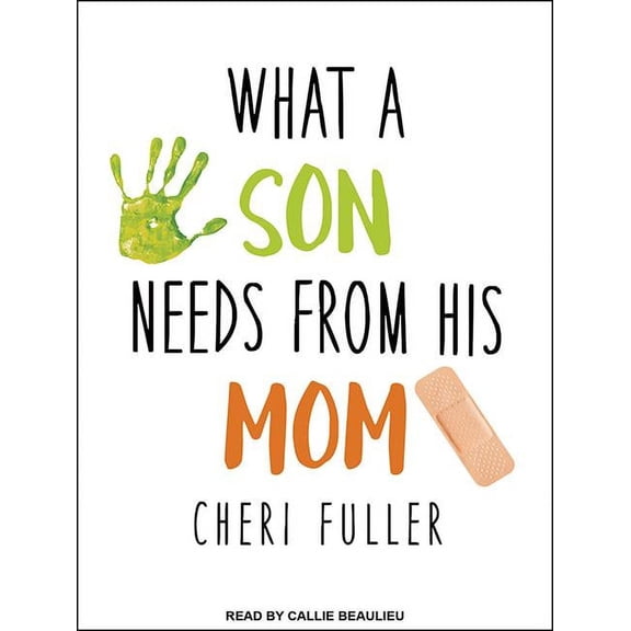 What a Son Needs from His Mom (Audiobook)