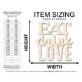 thumbnail image 2 of Unfinished Wood Eat Love Drink Cutout | DIY Craft Shape | up to 46" DIY 36" / 1/4", 2 of 3