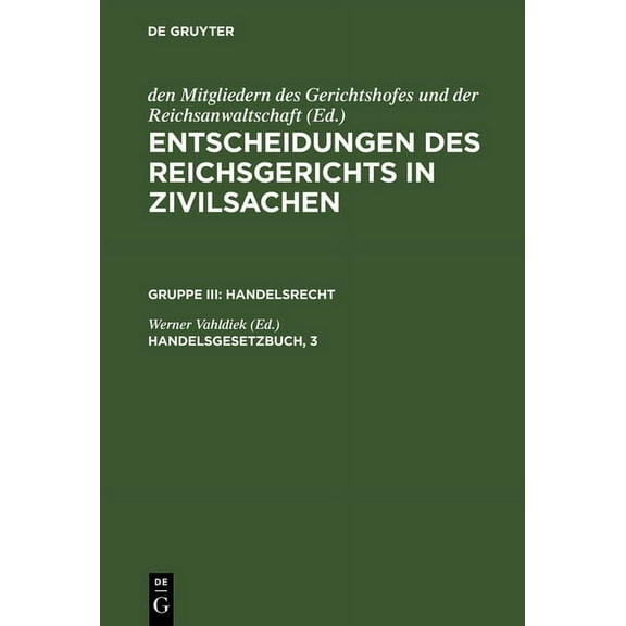Entscheidungen des Reichsgerichts in Zivilsachen, Handelsgesetzbuch, 3, (Hardcover)