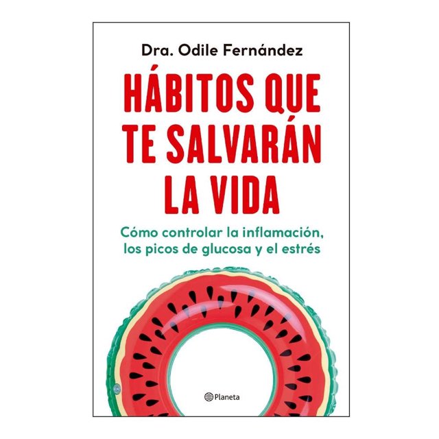 Hábitos Que Te Salvarán la Vida Planeta Odile Fernández