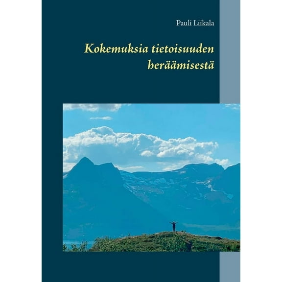 Kokemuksia tietoisuuden herÃ¤Ã¤misestÃ¤, (Paperback)