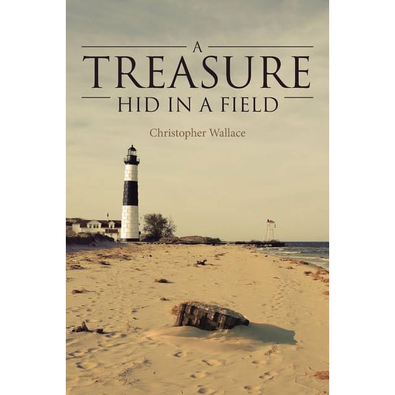 A Treasure Hid in a Field, (Paperback)