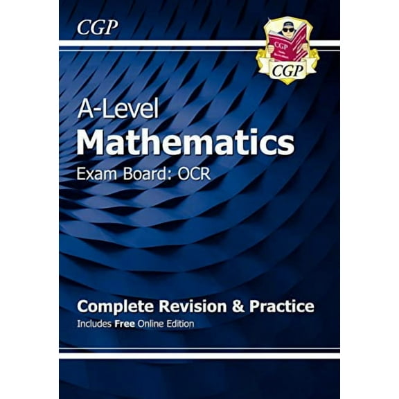 New A-Level Maths For Ocr: Year 1 & 2 Complete Revision & Pr