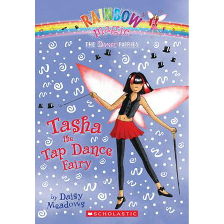 Dance Fairies #4: Tasha the Tap Dance Fairy -