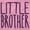 Pink, variant on Little Brother Proud Younger Bro Youth T Shirt Tee Boys Infant Toddler Brisco Brands 12M