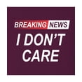thumbnail image 3 of Go All Out Breaking News I Don't Care Funny Sarcastic Humor Sweatshirt Hoodie Mens/Youth, 3 of 4
