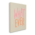 thumbnail image 3 of Stupell Industries Whatever Playful Casual Text Graphic Art Gallery Wrapped Canvas Print Wall Art, Design by Sundance Group, 3 of 7