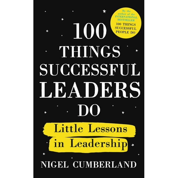 100 Things Successful Leaders Do : Little lessons in leadership (Paperback)