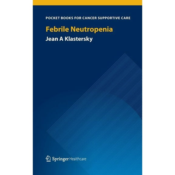 Febrile Neutropenia, (Paperback)