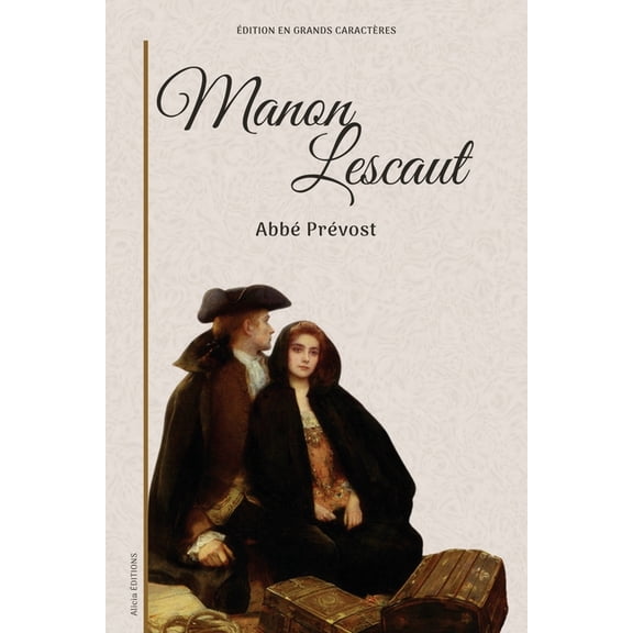 Manon Lescaut: Ãdition en grands caractÃ¨res, (Paperback)