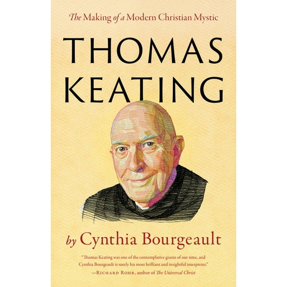 Thomas Keating: The Making of a Modern Christian Mystic, (Paperback)