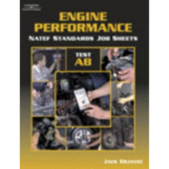 Pre-Owned Natef Standards Job Sheets: Natef Standards Job Sheet - A8 Engine Performance (Paperback)