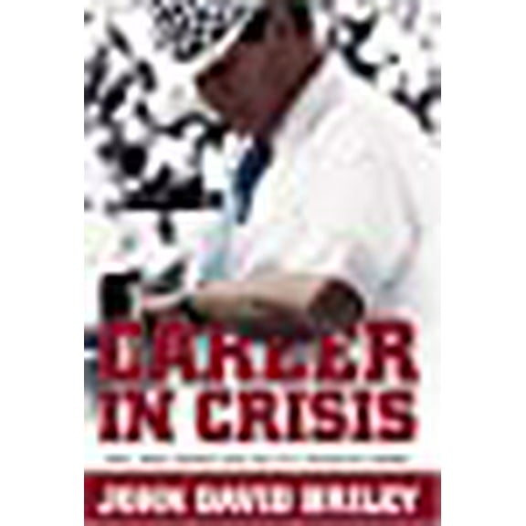 Career in Crisis: Paul "Bear" Bryant And the 1971 Season of Change (Hardcover)