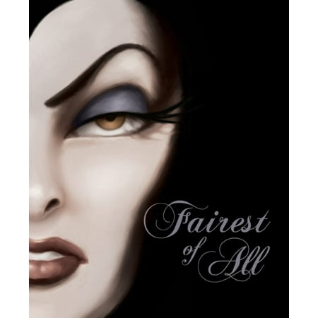 Fairest of All : A Tale of the Wicked Queen