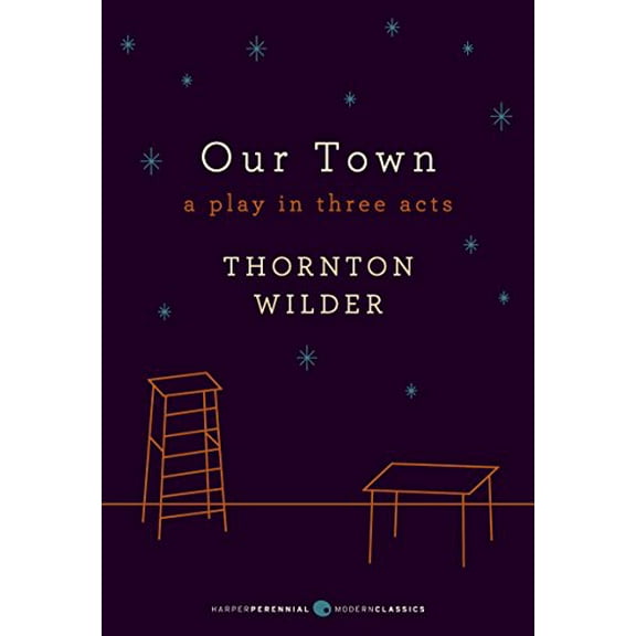 Pre-Owned Our Town: A Play in Three Acts (Paperback) 0062280813 9780062280817