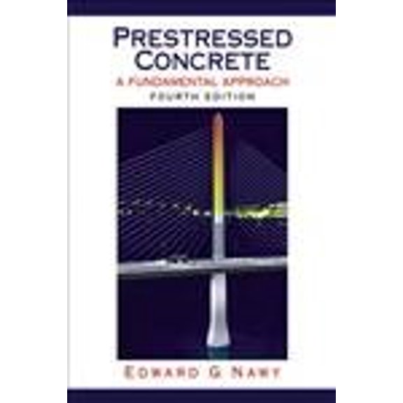 Pre-Owned Prestressed Concrete: A Fundamental Approach (Hardcover) 0130083917 9780130083913