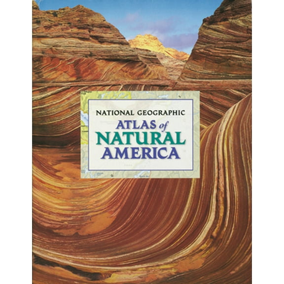 Pre-Owned National Geographic Atlas of Natural America (Hardcover) 0792279557 9780792279556