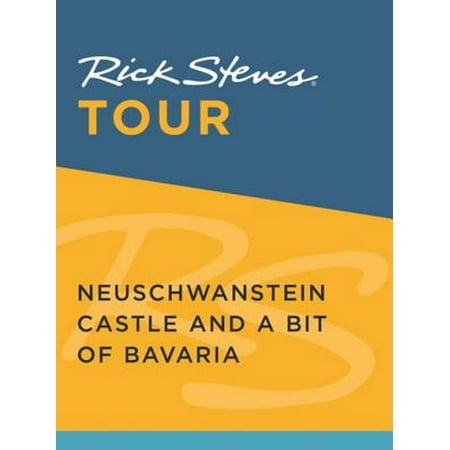 Rick Steves Tour: Neuschwanstein Castle and a Bit of Bavaria -