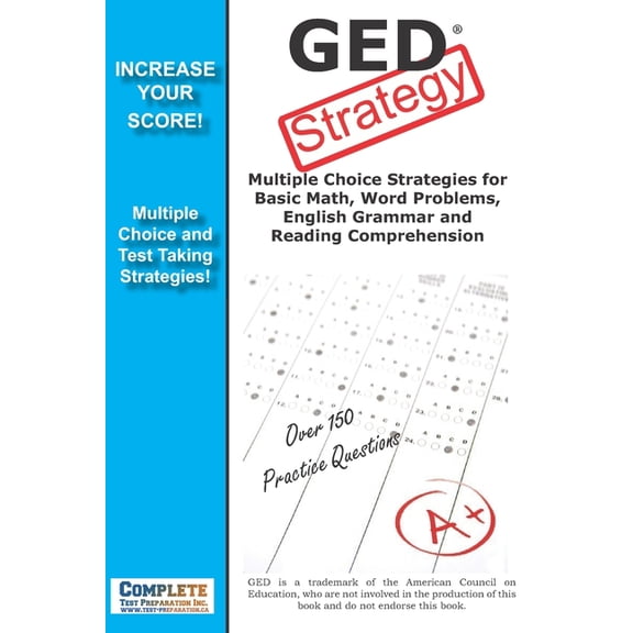 GED Strategy: Winning Multiple Choice Strategies for the GED Exam, (Paperback)