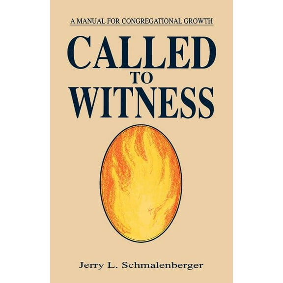 Called To Witness: A Manual For Congregational Growth, (Paperback)