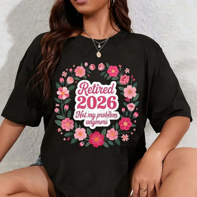 Camiseta de Mujer 100% Algodón "Retirada 2026: Ya No Es Mi Problema" Jubilación 2026