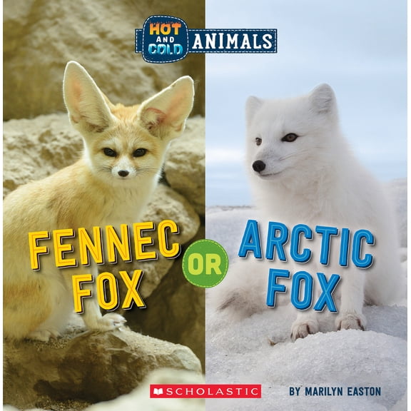 Pre-Owned Fennec Fox or Arctic Fox (Wild World: Hot and Cold Animals): Volume 2 (Paperback) 1338799401 9781338799408