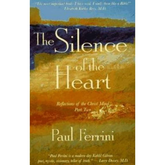 Pre-Owned The Silence of the Heart Pt. 2 : Reflection of the Christ Mind (Paperback) 9781879159167
