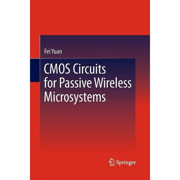 CMOS Circuits for Passive Wireless Microsystems, (Paperback)