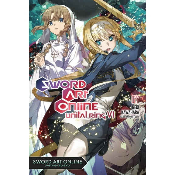 Sword Art Online Sword Art Online 27 (Light Novel): Volume 27, Book 27, (Paperback)