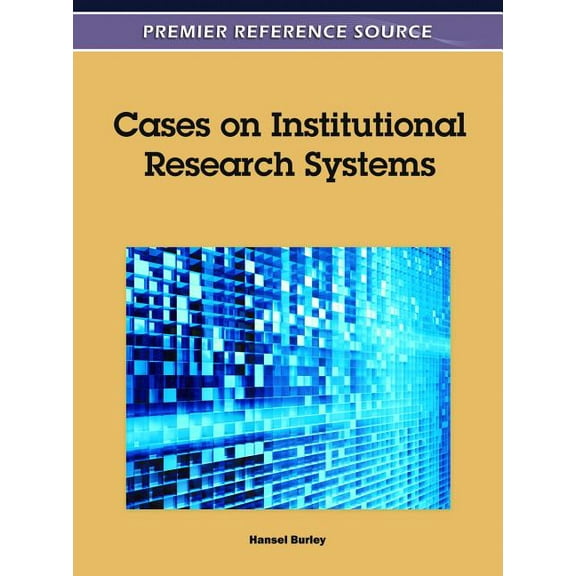 Cases on Institutional Research Systems, (Hardcover)