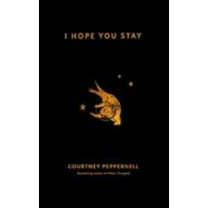 I Hope You Stay (Paperback)