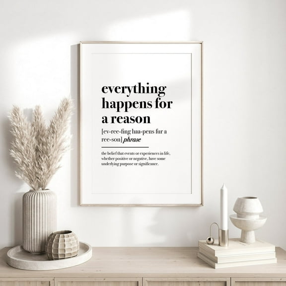 Everything Happens For A Reason Poster, Definition Poster Wall Art, Home Office Poster, Positive Wall Decor, Work From Home Decor, Affirmation, Size 8x12 UNFFRAMED F03.1.7l2452