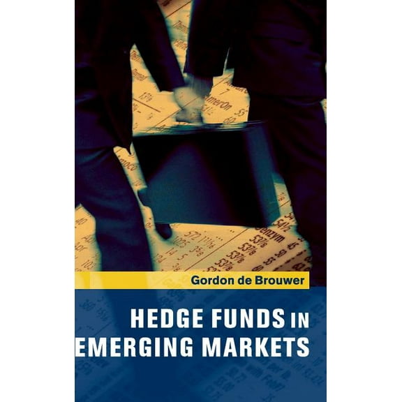 Hedge Funds in Emerging Markets, (Hardcover)
