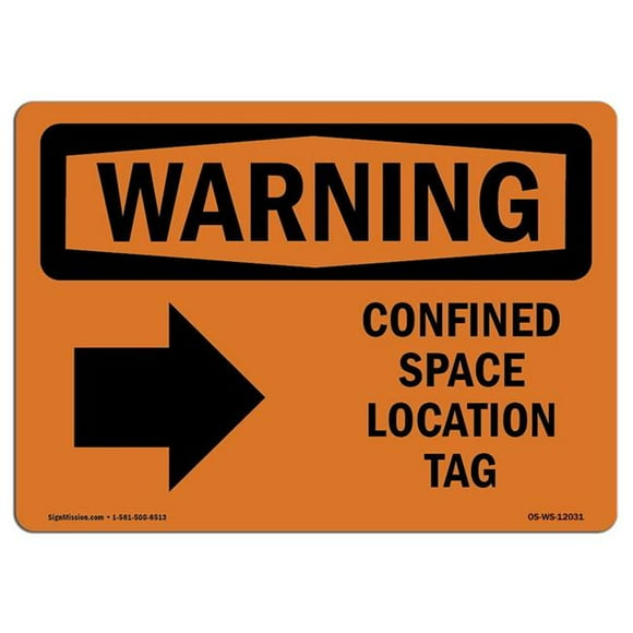 SignMission OS-WS-A-1218-L-12031 12 x 18 in. OSHA Warning Sign - Confined Space Location Tag with Symbol