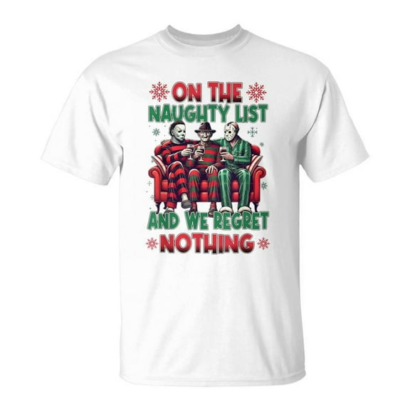 SR On The Naughty List And We Regret Nothing Horror Christmas T-Shirt