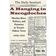 thumbnail image 2 of A Hanging In Nacogdoches, 2 of 2