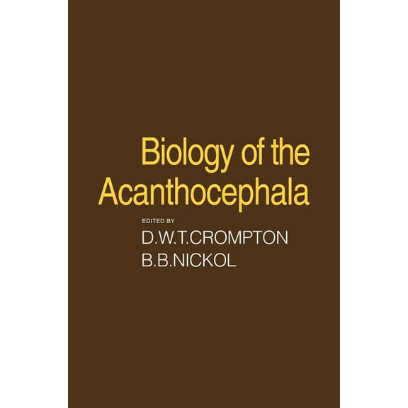 Biology of the Acanthocephala, (Paperback)