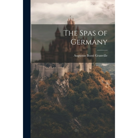 The Spas of Germany (Paperback)