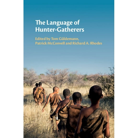 The Language of Hunter-Gatherers, (Hardcover)