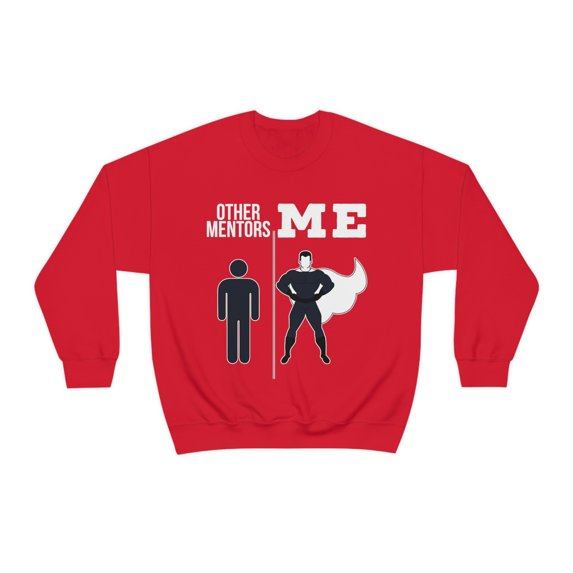 Mentor Sweatshirt, Gifts, Sweater Shirt