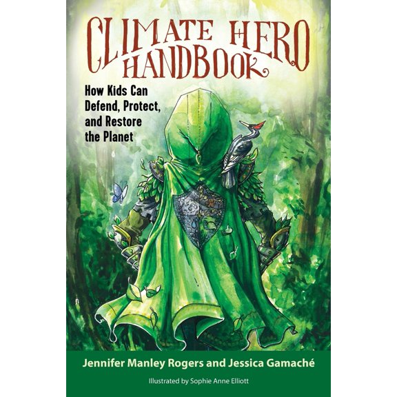 Pre-Owned Climate Hero Handbook: How Kids Can Defend, Protect, and Restore the Planet, (Paperback)