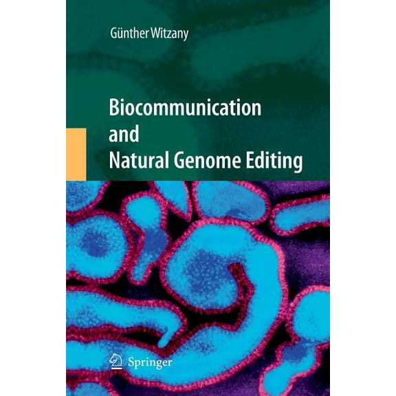 Biocommunication and Natural Genome Editing, (Paperback)