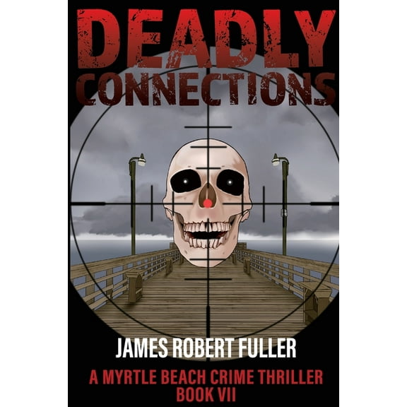 Deadly Connections (Paperback)